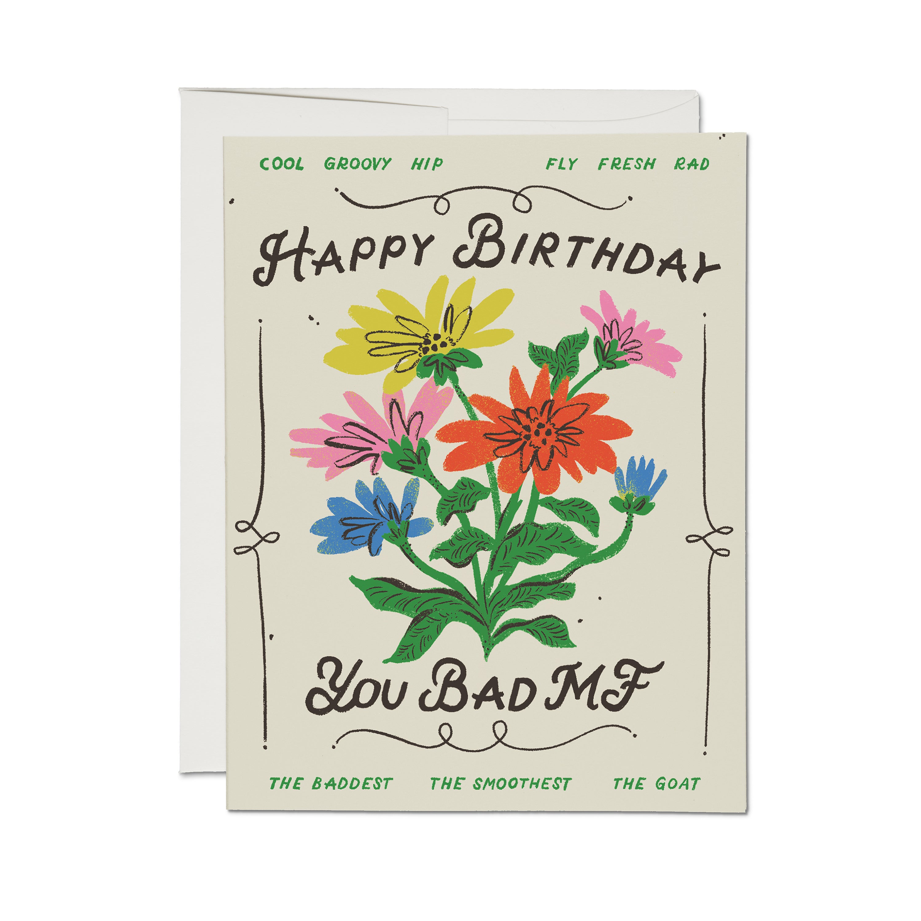 Birthday card with colorful flowers and humorous text on a white background