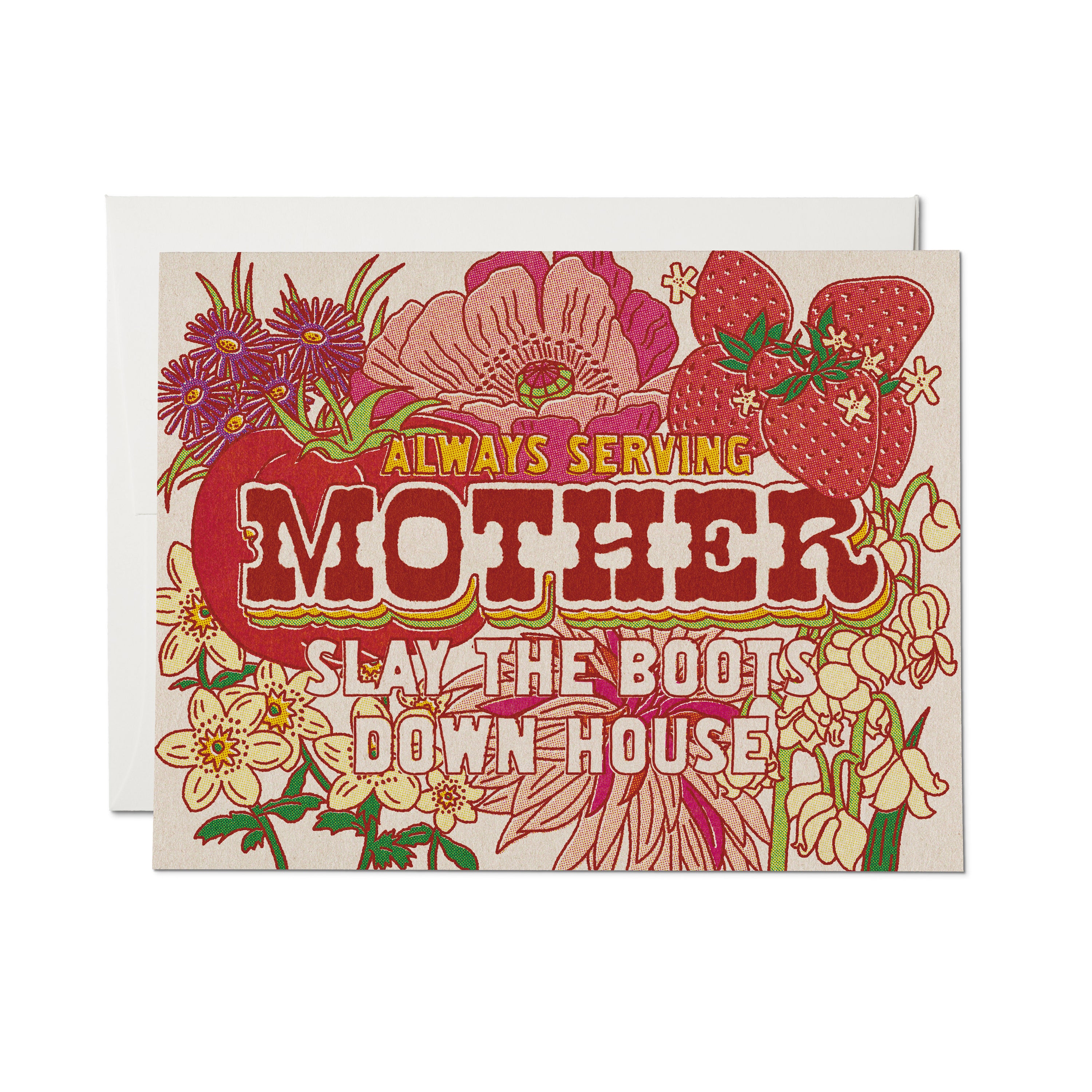 "Always Serving Mother Slay the Boots Down House" Card with floral and strawberry design on a white background.