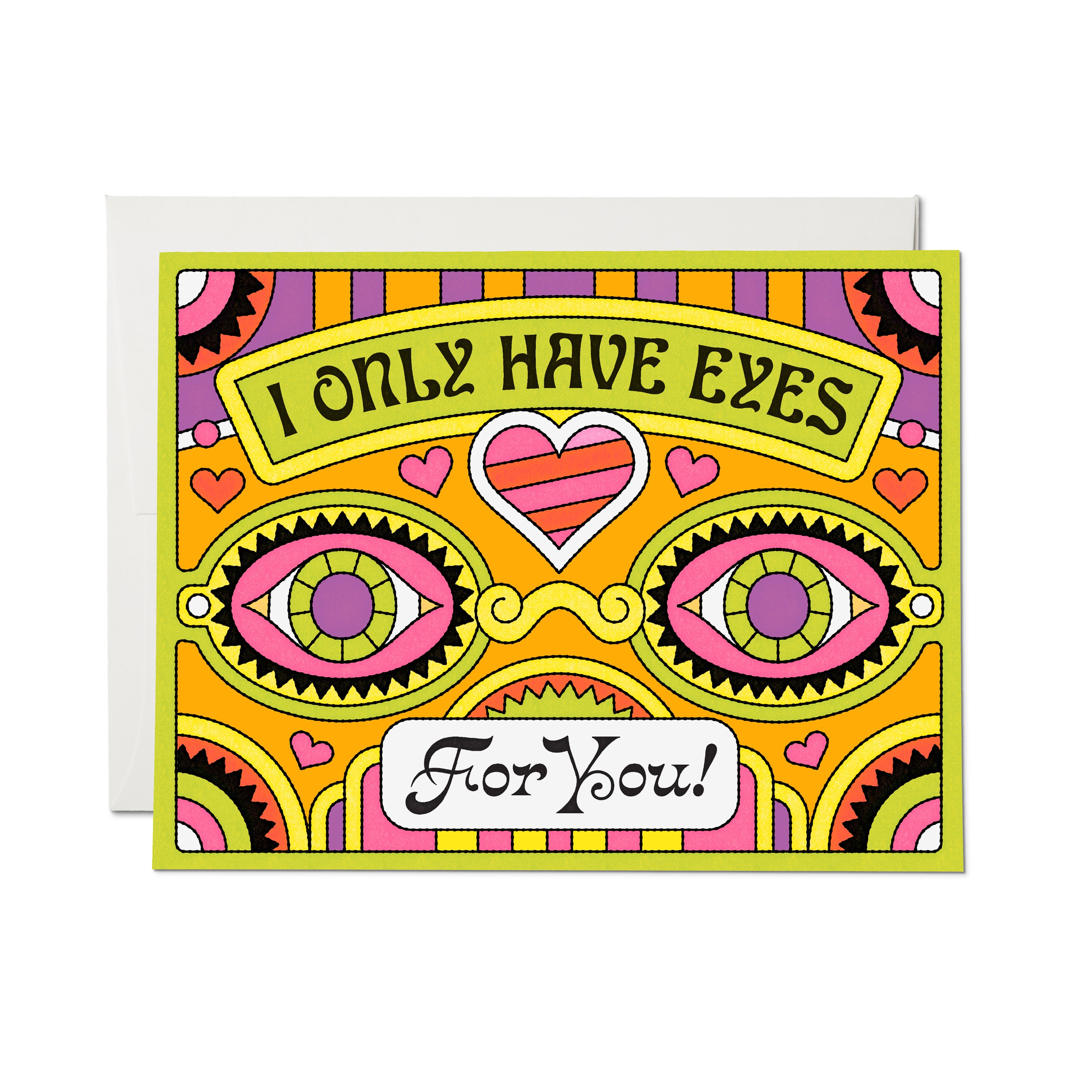"I Only Have Eyes for You" card with two illustrated eyes, hearts, and bold psychedelic design on an orange background.